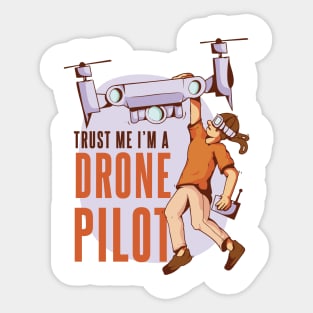 Trust Me Im A Drone Pilot Funny Sticker